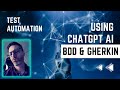 ChatGPT for Gherkin, BDD and Test Automation