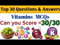 Vitamins MCQs | Top 30 Vitamin MCQS | Vitamins Important Questions \u0026 Answers | Science Quiz | Gk 