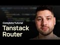 Tanstack Router in React (Complete Tutorial)