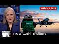 Top U.S. \u0026 World Headlines — March 4, 2026
