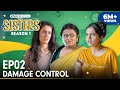 Sisters Season 1 | E02 - Damage Control | Ft. Ahsaas Channa \u0026 Namita Dubey | Girliyapa