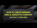 SAP FICO T-CODE SPRO DEFINE BUSINESS AREA \u0026 ASSIGN TO COMPANY CODE
