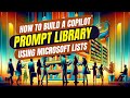 Build your own Copilot prompt library using Microsoft Lists