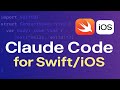 How to use Claude Code for iOS Development with Swift/SwiftUI