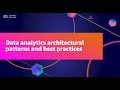 AWS Summit ANZ 2021 - Data analytics architectural patterns and best practices