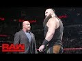 Braun Strowman is fired: Raw, Jan. 15, 2018