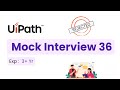 🔴 36. UiPath Developer Interview Questions | 3.5 Year Experience Interview Questions \u0026 Answers