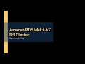 Amazon RDS Multi-AZ DB Cluster