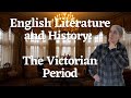 The History of English Literature: Authors, Writers and Poets of Great Britain's Victorian Period
