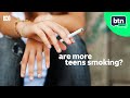 Are Teens Smoking More? - BTN High