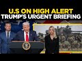 Trump LIVE: US On High Alert? Trump Issues Urgent Warning | Trump's Emergency Announcement LIVE
