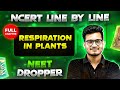 Respiration in Plants FULL CHAPTER | NCERT Class 11th Botany | Chapter 11 | Yakeen NEET