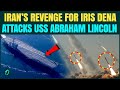 Iranian Missile HITS USS Abraham Lincoln? IRGC Issues CHILLING Warning To Trump | U.S. Navy In PANIC