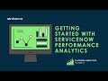 Platform Analytics Academy Getting Started with ServiceNow Performance Analytics - June 15th, 2022