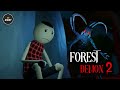 Forest Demon 2 - NOT ANGRY | जंगली राक्षस भाग 2