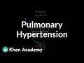 What is pulmonary hypertension? | Respiratory system diseases | NCLEX-RN | Khan Academy