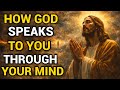 God Is Speaking to You Through Your Mind… Stop Ignoring Him | Biblical Truth