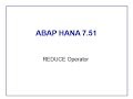 SAP ABAP HANA 7.51 REDUCE Operator (Provides result with loop)