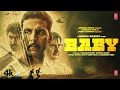 BABY 4K Full Movie: Akshay Kumar |Rana Daggubati |Taapsee |Anupam K| Neeraj P|Hindi Movie |Bhushan K