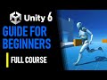 HOW TO MAKE A GAME IN UNITY 6 - FULL COURSE TUTORIAL - HOW TO MAKE A GAME FOR BEGINNERS