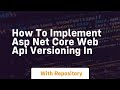 how to implement asp net core web api versioning in