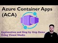 Azure Container Apps Detailed Explanation | Deploy Web App Container using Visual Studio and ACR