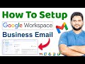 How to Set Up Google Workspace Business Email