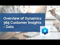 What You Need to Know About Dynamics 365 Customer Insights - Data | Webinar