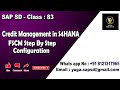 SAP SD: Class 83: Credit management in S4HANA / FSCM step by step configuration ||Your's Yuga SAP SD