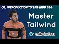Introduction to Tailwind CSS \u0026 Utility first Workflow: Tailwind Tutorial #1