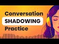 Improve Your English Listening with Conversations Shadowing Practice | Repeat After Me