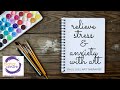 Relieve Stress \u0026 Anxiety With Art | Paul Lee, Art Therapist