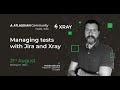 Test case management in Jira using Xray- Atlassian Community Noida