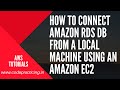 How to Connect Amazon RDS Db from a local machine using an Amazon EC2
