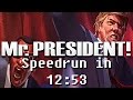 Mr.President! Speedrun in 12:53