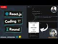 React JS Live Code Interview Round  (Mock)
