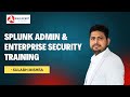 Mastering Splunk | Splunk Admin \u0026 Enterprise Security Training