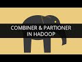 Combiner \u0026 Partitioner in Hadoop | Hadoop Mapreduce Tutorial | Learn Hadoop | Edureka