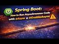 70 - Spring Boot: How to Run Asynchronous Code with @Async \u0026 @EnableAsync