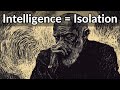 Why Intelligent People Scare Society | Schopenhauer