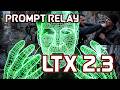 LTX 2.3 Prompt Relay quick overview