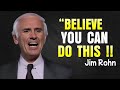 Believe You Can Achieve Anything - Jim Rohn Motivational Speech