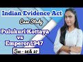 PULUKURI KOTTAYA v. EMPEROR | Evidence Act Case Study | sec- 26 \u0026 27 | Semester and Judiciary Exams