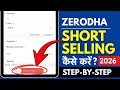 Zerodha Mai Short Selling Kaise Kare 2026? How to Short Sell in Zerodha?