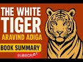 The White Tiger Book Summary | Aravind Adiga | Hindi Explanation