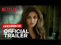 The Girl On The Train | Official Trailer | Parineeti Chopra, Aditi Rao Hydari \u0026 Kirti Kulhari