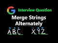 Merge Strings Alternately - Leetcode 1768 - Python