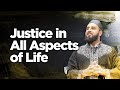 Justice in All Aspects of Life | Shaykh Abdullah Waheed | Miftaah Circle