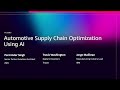 AWS re:Invent 2025 - Automotive Supply Chain Optimization using AI (PEX305)