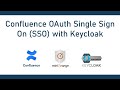 Keycloak Single Sign On (OAuth/OIDC SSO) | Login into Confluence using Keycloak | Keycloak SSO